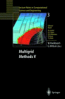 Multigrid Methods V: Proceedings of the Fifth European Multigrid Conference held in Stuttgart, Germany, October 1-4, 1996 (Lecture Notes in Computational Science and Engineering)