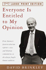 Everyone Is Entitled to My Opinion (Random House Large Print)