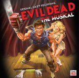 Evil Dead: The Musical (2006 Original Off-Broadway Cast)