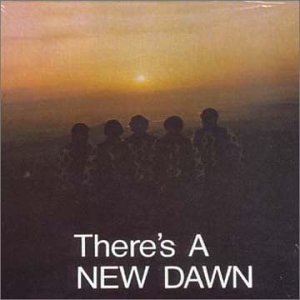 There's a New Dawn
