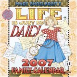 cover of Mary Englebreit's Life is Just So Daily: 2007 Wall Calendar