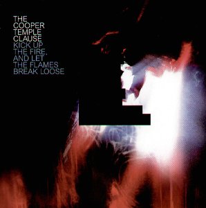 The Cooper Temple Clause - Kick Up the Fire, And Let the Flames Break Loose [UK-Import] - Zortam Music