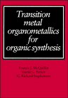 Transition Metal Organometallics for Organic Synthesis