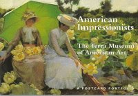 American Impressionists: The Terra Museum of American Art : A Postcard Portfolio