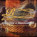 Rancheras de Oro: Homenaje a Juan Gabriel