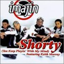 Shorty (You Keep Playin' with My Mind)