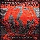 Tattoo the Earth: The First Crusade