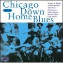 {25 Tracks} Chicago Down Home Blues, Vol. 1 "featuring" Johnny Young, Johnny Williams, Sunnyland Slim, Floyd Jones, Man Young, St. Louis Jimmy Oden, Little Walter, Blues Boy Willie, Delta Joe Sanders, John Brim,
