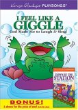 I Feel Like a Giggle: God Made Me to Laugh & Sing!