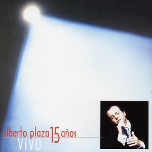Alberto Plaza - 15 Anos - Zortam Music