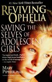 Reviving Ophelia: Saving the Selves of Adolescent Girls
