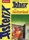 Asterix in Switzerland (Classic Asterix Hardbacks)