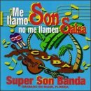 Me Llamo Son No Me Llamen Salsa