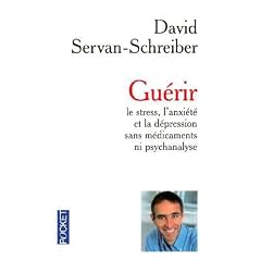 Guérir le stress, l'anxiété et la dépression
