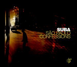 Suba - São Paulo Confessions - Zortam Music