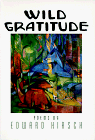 Wild Gratitude (Knopf Poetry Series)