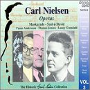 Nielsen: Operas