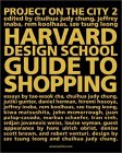 The Harvard Design School Guide to Shopping / Harvard Design School Project on the City 2