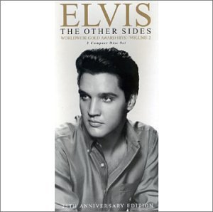 Elvis Presley - The Other Sides: Worldwide Gold Award Hits, Vol. 2 - Zortam Music