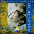 Heart's Devotion: Dealing with Loss