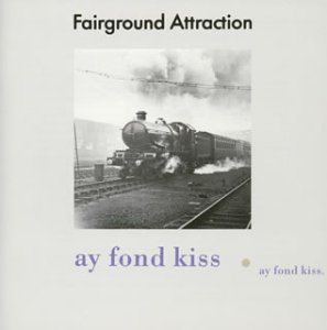Ay Fond Kiss