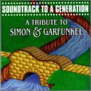 The Soundtrack to a Generation: Tribute to Simon & Garfunkel