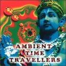 cover of Ambient Time Travellers [UK-Import]
