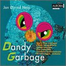 Jon &Oslash;ivind Ness: Schatten; Dandy Garbage
