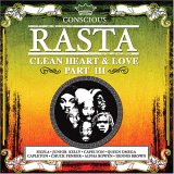 Conscious Rasta: Clean Heart and Love, Pt. 3