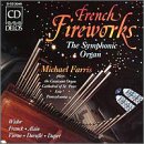 French Fireworks: The Symphonic Organ