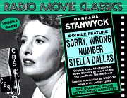 Barbara Stanwyck : Sorry Wrong Number, Stella Dallas (Radio Movie Classics) (Radio Movie Classics)