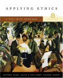 Applying Ethics With Infotrac: A Text With Readings