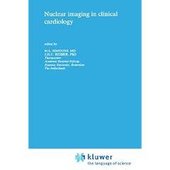 Nuclear Imaging in Clinical Cardiology (Developments in Cardiovascular Medicine)