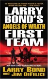 Larry Bond's First Team: Angels of Wrath (Larry Bond's First Team)