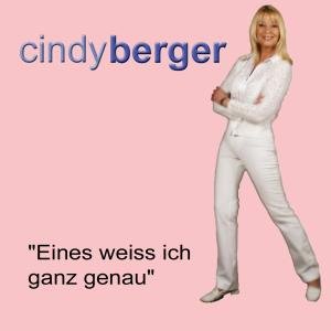 Cindy Berger - Eines Weiss Ich Ganz Genau - Zortam Music