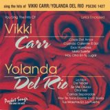 Sing The Hits Of Vikki Carr/Yolanda Del Rio (Karaoke)