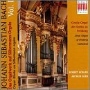Bach: Organ Works on Silbermann Organs, Vol. 1