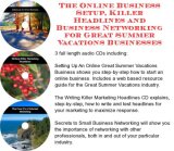 The Online Business Setup, Killer Headlines, Business Networking for Great Summer Vacations Businesses