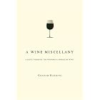 A Wine Miscellany: A Jaunt Through the Whimsical World of Wine by  Graham Harding
