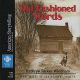 Old-Fashioned Words (What Makes Us Southerners)