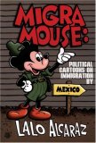 Migra Mouse: Political Cartoons on Immigration