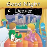 Good Night Denver (Good Night Our World series)