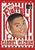 Gabriel Iglesias: Hot and Fluffy - Live From Bakersfield