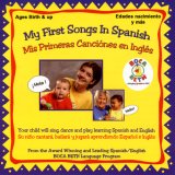 My First Songs in Spanish/Mis Primeras Canci&oacute;nes en Ingl&eacute;s