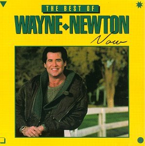 The Best of Wayne Newton Now by Wayne Newton album cover