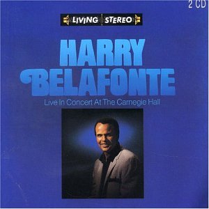 Harry Belafonte - Live in Concert at the Carnegie Hall - Zortam Music