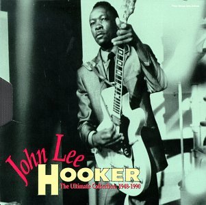 John Lee Hooker - The Ultimate Collection- 1948-1990 (Disc 2 of 2) - Zortam Music
