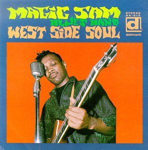 Magic Sam - West Side Soul - Zortam Music