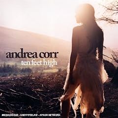 Andrea Corr&nbsp;-&nbsp;Ten Feet High