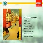 Poulenc - Melodies Ameling � Gedda � W. Parker � S�n�chal � Souzay � Baldwin by  Francis Poulenc, Dalton Baldwin, Elly Ameling, G�rard Souzay, and Nicolai Gedda 